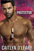 Her Sensual Protector by Caitlyn O'Leary