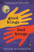 Good Kings Bad Kings by Susan Nussbaum