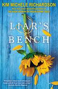 Liar's Bench by Kim Michele Richardson