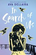 In Search Of Us by Ava Dellaira