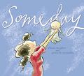 Someday by Alison McGhee, Peter H. Reynolds