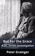 But For The Grace by Peter Grainger