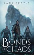 Bonds of Chaos by Zack Argyle