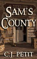 Sam's County by C.J. Petit