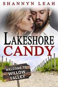 Lakeshore Candy: A Small Town Friends to Lovers Rockstar Romance (The McAdams Sisters #4) by Shannyn Leah