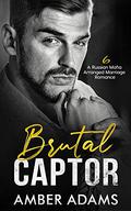 Brutal Captor 6 by Amber Adams