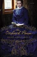 The Orchard House: Time Slip Women’s Fiction Inspired by the Life of Louisa May Alcott by Heidi Chiavaroli