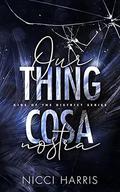 Our Thing: The Ballerina & The Butcher Boy Complete Duet by Nicci Harris