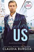 Somehow Finding Us by Claudia Y. Burgoa