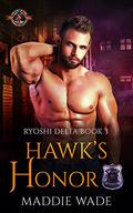 Hawk’s Honor by Maddie Wade