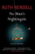 No Man's Nightingale (Inspector Wexford #24) by Ruth Rendell