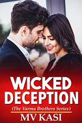 Wicked Deception by M.V. Kasi