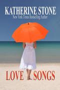 Love Songs by Katherine Stone