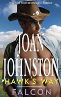 Hawk's Way: Falcon (Hawk's Way #6) by Joan Johnston