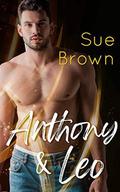 Anthony & Leo: a Gay Romance (Frankie #3) by Sue Brown