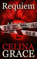 Requiem (Kate Redman Mysteries #2) by Celina Grace