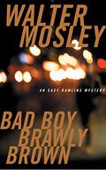 Bad Boy Brawly Brown by Walter Mosley