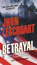 Betrayal: by John Lescroart