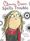 Clarice Bean Spells Trouble by Lauren Child