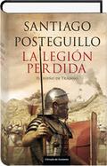 La legión perdida by Santiago Posteguillo