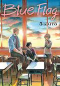Blue Flag, Vol. 5 (青のフラッグ [Ao no Furaggu] #5) by Kaito