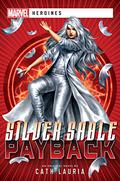 Silver Sable: Payback: A Marvel: Heroines Novel (Marvel Aconyte Novels #1) by Cath Lauria