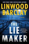 The Lie Maker by Linwood Barclay