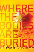 Where the Bodies Are Buried (Jasmine Sharp and Catherine McLeod #1) by Christopher Brookmyre