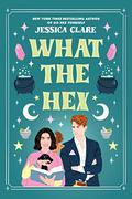 What the Hex (Hex #2) by Jessica Clare