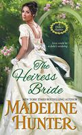 The Heiress Bride (A Duke's Heiress #3) by Madeline Hunter