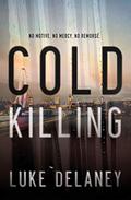 Cold Killing (DI Sean Corrigan #1) by Luke Delaney