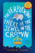 The Perplexing Theft of the Jewel in the Crown (Baby Ganesh Agency Investigation #2) by Vaseem Khan