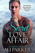 My Secret Love Affair by Ali Parker