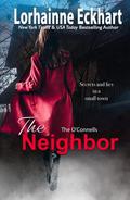 The Neighbor (The O'Connells #1) by Lorhainne Eckhart