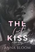The Last Kiss by Anna Bloom