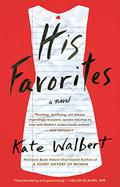 His Favorites by Kate Walbert