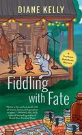 Fiddling with Fate (Southern Homebrew Mystery #3) by Diane Kelly