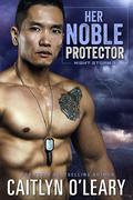 Her Noble Protector by Caitlyn O'Leary
