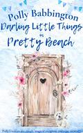 Darling Little Things in Pretty Beach by Polly Babbington