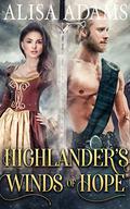Highlander’s Winds of Hope (Highlands’ Elements of Fate #3) by Alisa Adams