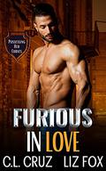 Furious in Love by C.L. Cruz, Liz Fox