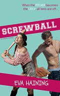 Screwball by Eva Haining