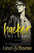 Hacker Enclosed by Linzi Baxter