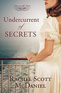 Undercurrent of Secrets (Doors to the Past) by Rachel Scott McDaniel