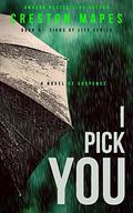 I Pick You by Creston Mapes