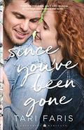 Since You've Been Gone by Tari Faris