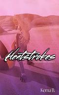 Heatstrokes: A Summer Fling Novella by Kema B.