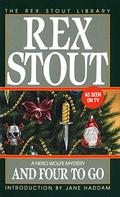 And Four to Go by Rex Stout