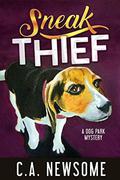 Sneak Thief (Lia Anderson Dog Park Mysteries #4) by C.A. Newsome