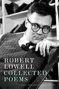 Collected Poems by Frank Bidart, Robert Lowell